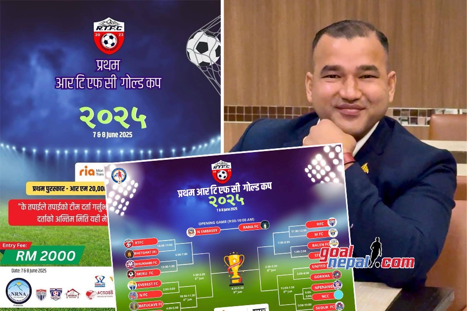 मलेसियामा हुने प्रथम आरटिएफसी गोल्डकपको तयारी पूरा (खेलतालिकासहित)
